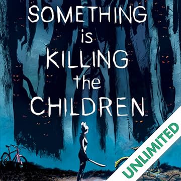 Something is Killing the Children